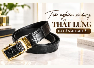 Trải Nghiệm Sử Dụng Thắt Lưng Da Cá Sấu Cao Cấp Từ Hoa Cà